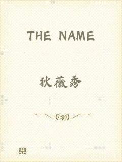 THE NAME